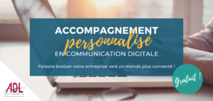 Accompagnement personnalisé communication digitale