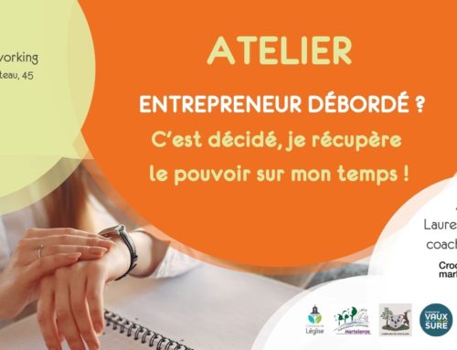 17.04 – Atelier “C’est décidé, je récupère le pouvoir sur mon temps”